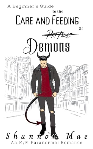 A Beginner’s Guide to the Care and Feeding of Demons book cover