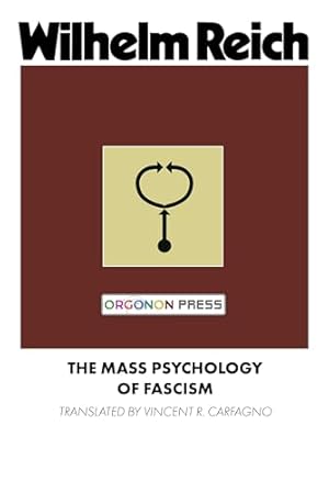 Massenpsychologie des Faschismus Wilhelm Reich