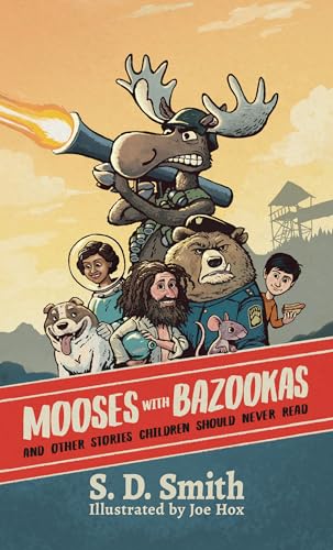 Mooses with Bazookas book cover