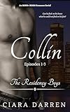 Collin: Episodes 1-3: An MMM+ BDSM Romance (The Residency Boys Book 1)
