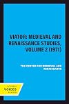 Viator: Medieval and Renaissance Studies, Volume 2 (1971)