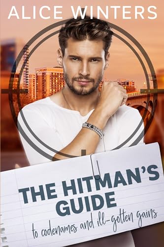 The Hitman's Guide to Codenames and Ill-Gotten Gains book cover