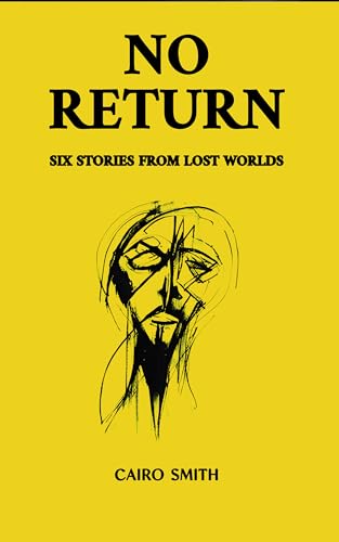 No Return: Six Stories from Lost Worlds book cover