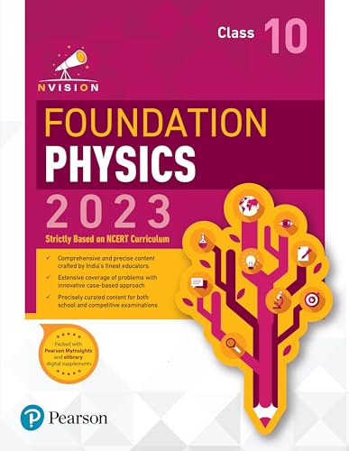 Nvision Foundation Physics Class 10, Based on NCERT Curriculum 2023