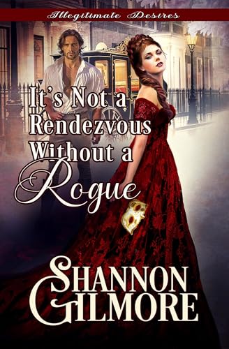It's not a Rendezvous Without a Rogue (By: Shannon Gilmore) cover