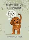 The Difficult Life of a Little Brown Hound