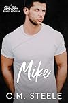 Mike (A Steele Riders Family)