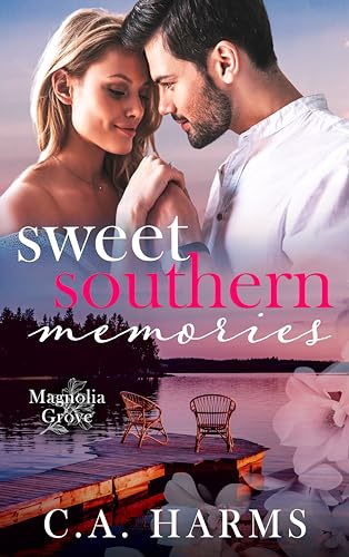 Sweet Southern Memories (By: C.A. Harms) cover