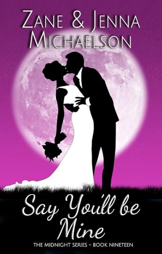 Say You'll Be Mine book cover