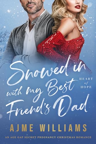 Snowed In with My Best Friend's Dad book cover