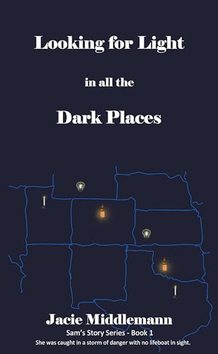 Looking for Light in All the Dark Places - Book 1 cover