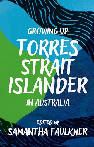 Growing Up Torres Strait Islander in Australia book cover