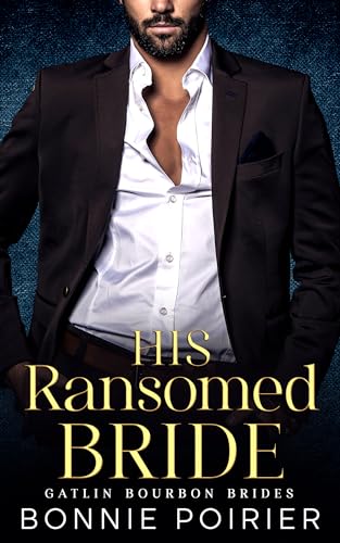 His Ransomed Bride (By: Bonnie Poirier) cover