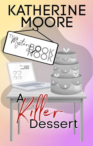 A Killer Dessert (By: Katherine L. Moore) cover