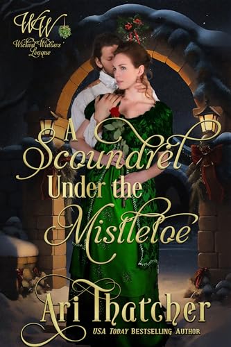 A Scoundrel Under Mistletoe (By: Ari Thatcher) cover