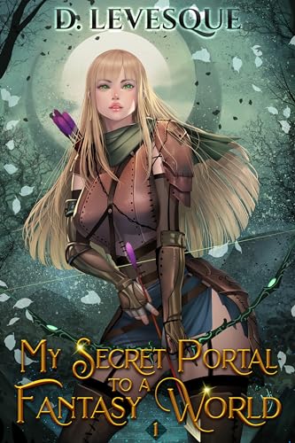 My Secret Portal to A Fantasy World Book 1 cover