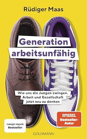 Generation arbeitsunfähig Rüdiger Maas