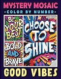 Mystery Mosaic Color By Number Good Vibes: Pixel Art Coloring Book with Positive Affirmations, Color Quest Extreme Challenges to Reveal Hidden ... Your Mood (Mystery Mosaics Coloring Books)
