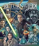 Star Wars: Return of the Jedi: A Visual Archive: Celebrating the original trilogy's iconic conclusion and its indelible influence on a galaxy far, far away