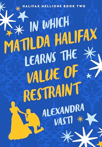 In Which Matilda Halifax Learns the Value of Restraint cover