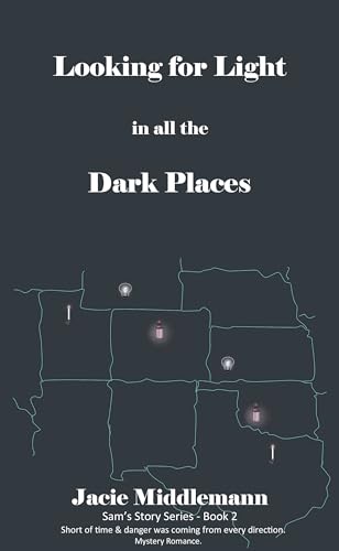 Looking for Light in All the Dark Places - Book 2 cover