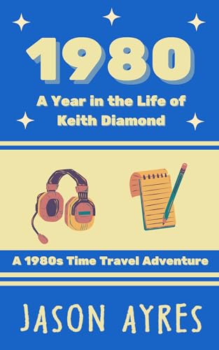 1980: A Year in the Life of Keith Diamond book cover