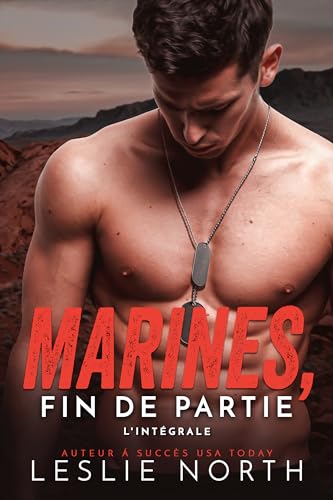 Marines, Fin de Partie: L'Intégrale: Une collection de trois romances militaires torrides cover
