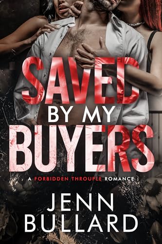 Saved By My Buyers (By: Jenn Bullard) cover