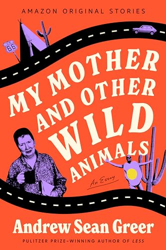 My Mother and Other Wild Animals book cover