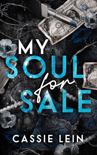 My Soul For Sale (By: Cassie Lein) cover