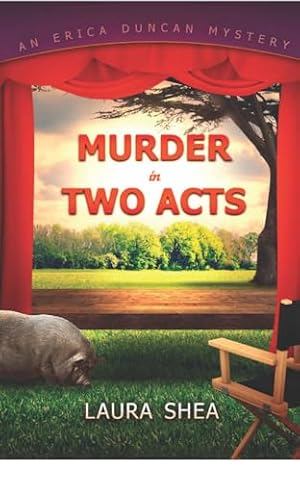 Murder in Two Acts (Erica Duncan Mysteries)