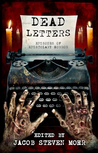 Dead Letters: Episodes of Epistolary Horror book cover