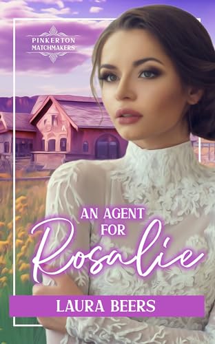 An Agent for Rosalie (By: Laura Beers) cover