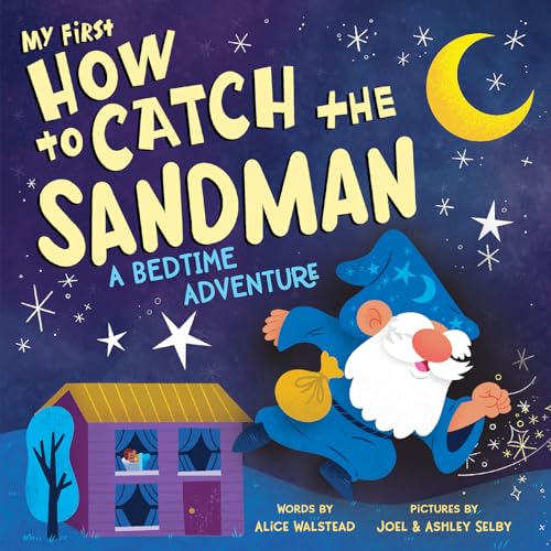 My First How to Catch the Sandman (By: Alice Walstead) cover