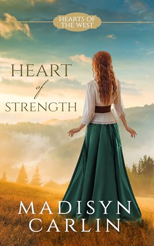 Heart of Strength (By: Madisyn Carlin) cover