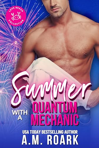 Summer with a Quantum Mechanic (By: A.M. Roark) cover