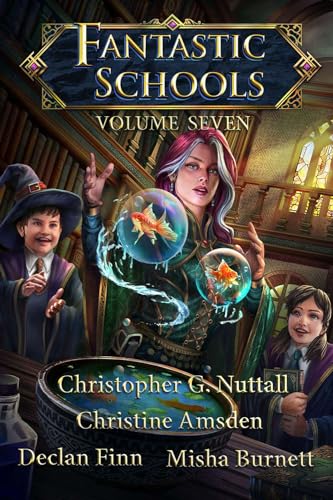 Fantastic Schools: Volume Seven cover