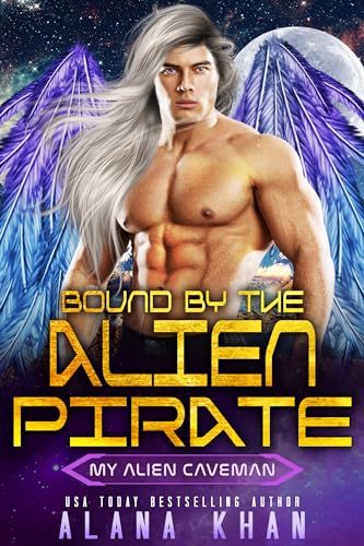 Bound by the Alien Pirate (By: Alana Khan) cover