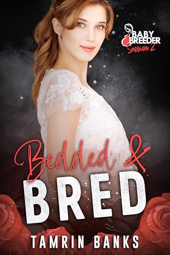 Bedded and Bred (By: Tamrin Banks) cover