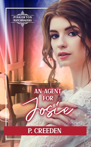 An Agent for Josie (By: P. Creeden) cover