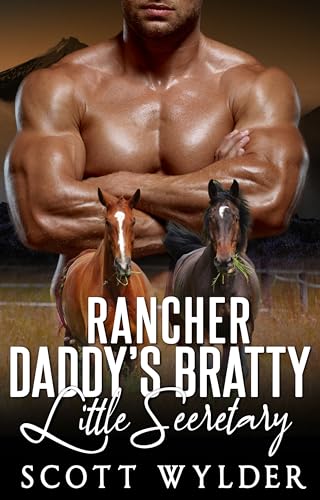 Rancher Daddy's Bratty Little Secretary cover
