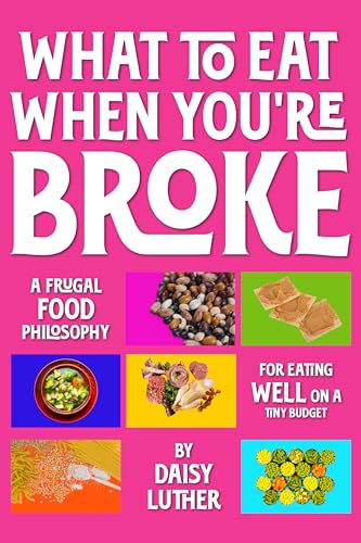 What to Eat When You're Broke book cover