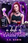 A Dash of Vampire (Cocktails in Hell Book 4)