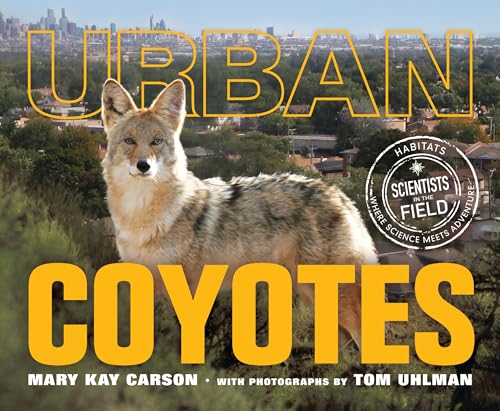 Urban Coyotes (By: Mary Kay Carson) cover