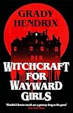 Witchcraft for Wayward Girls