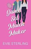 Game, Set, MatchMaker: A Sweet Romance