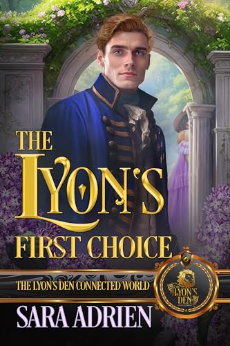 The Lyon’s First Choice (By: Sara Adrien) cover