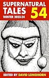 Supernatural Tales 54: Winter 2023/24