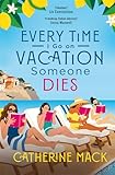 Every Time I Go on Vacation, Someone Dies