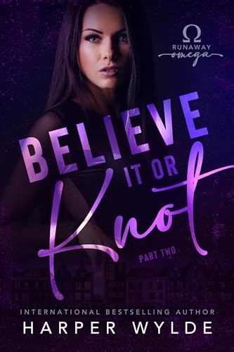 Believe It or Knot: Part Two cover